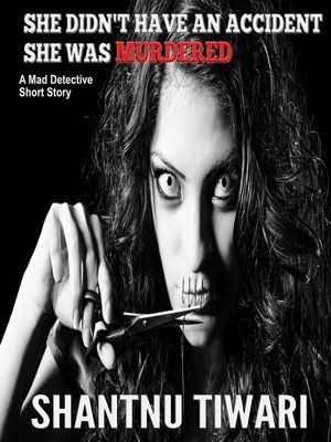 cover image of She Didn't Have an Accident, She Was Murdered